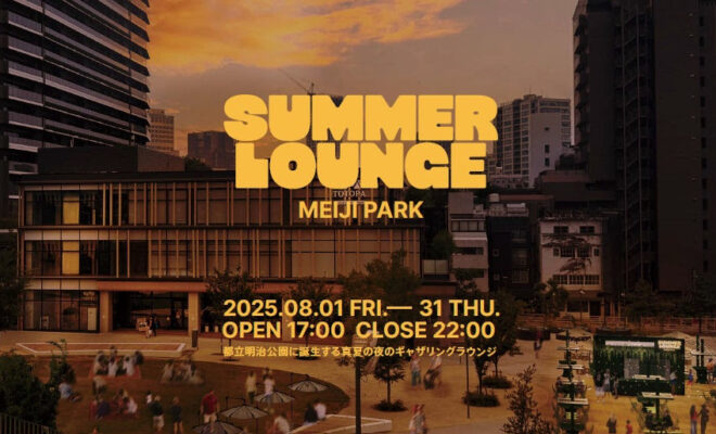 SUMMER LOUNGE MEIJI PARK